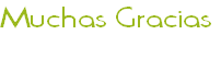 Muchas Gracias
