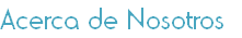 Acerca de Nosotros 